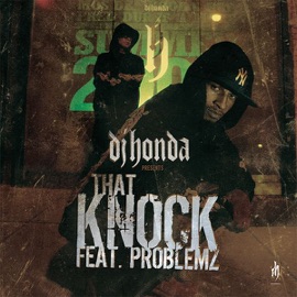 That Knock (feat. Problemz) [Remix] dj honda