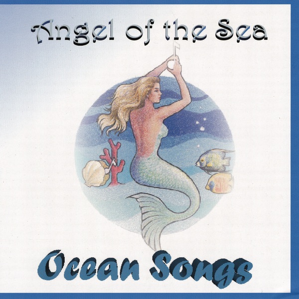 Angel of the Sea: Ocean Songs
