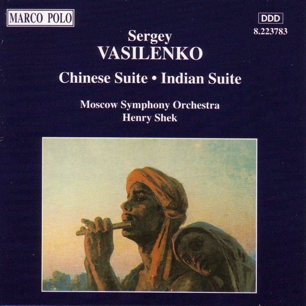 Vasilenko: Chinese Suite - Indian Suite