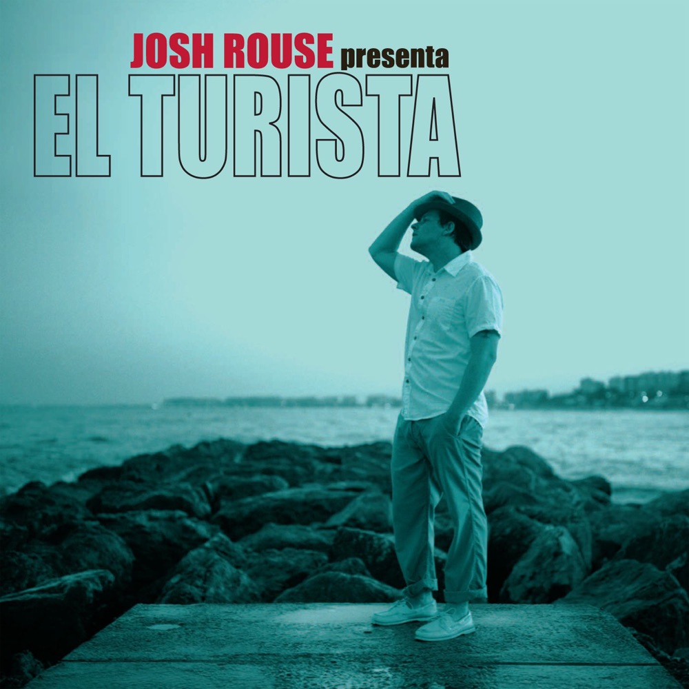 Обложка альбома «El Turista» — Josh Rouse