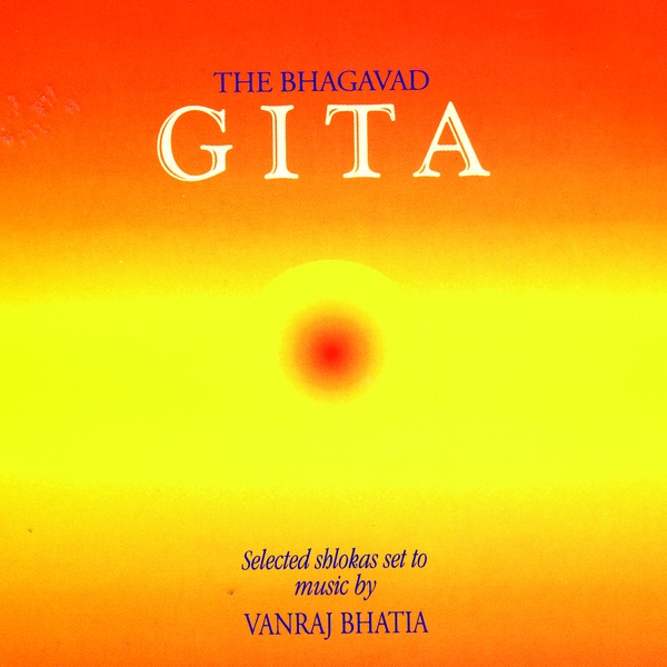Обложка альбома «The Bhagavad Gita Vol. 1» — Vanraj Bhatia