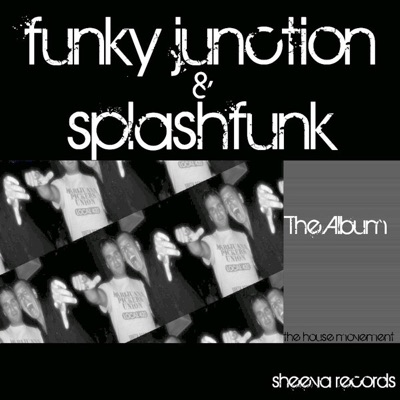 Funky Junction & Splashfunk the Album