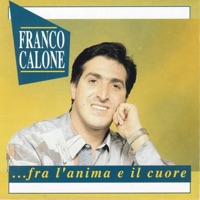...Fra l'anima e il cuore - Franco Calone