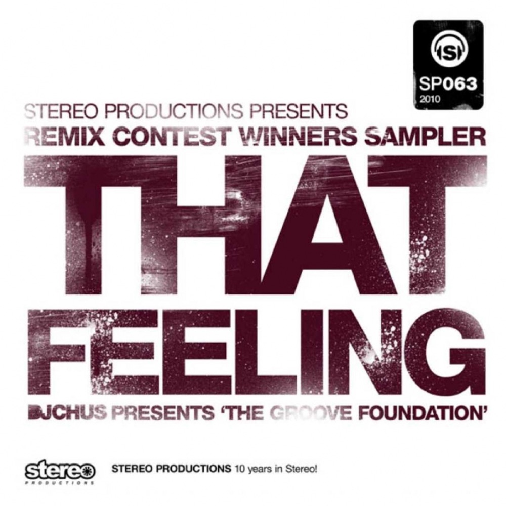Обложка альбома «That Feeling (DJ Chus Presents The Groove Foundation - Remix Contest Winners Sampler)» — The Groove Foundation