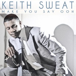 Make You Say Ooh - Single