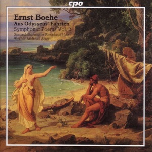 Boehe: Symphonic Poems, Vol. 2