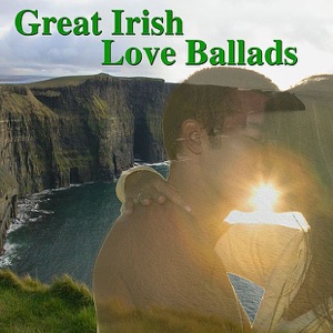 Great Irish Love Ballads