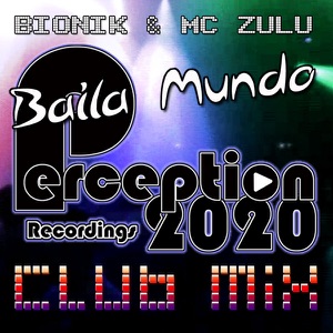 Baila Mundo (BIONIK Club Mix) - Single