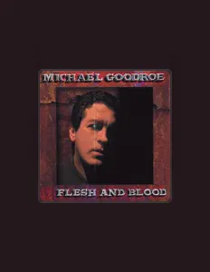 收听 Michael Goodroe、观看音乐视频、阅读小传、查看巡演日期等 ！