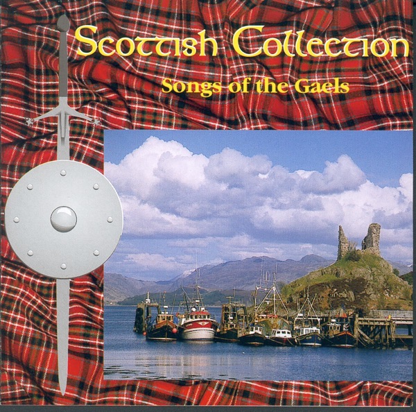 Scottish Collection: Songs of the Gaels