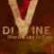 Divine (Da'Others & Andrea Saenz Unplugged Mix) - Dino G & Lex Da Funk lyrics