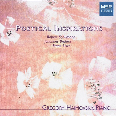 Poetical Inspirations: Brahms, Liszt & Schumann
