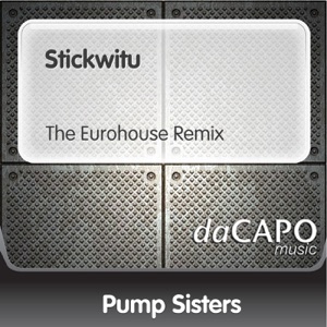 Stickwitu (The Eurohouse Remix) - Single