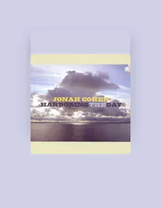Listen to Jonah Cohen, watch music videos, read bio, see tour dates & more!