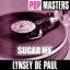 Pop Masters: Sugar Me (Rerecordings)