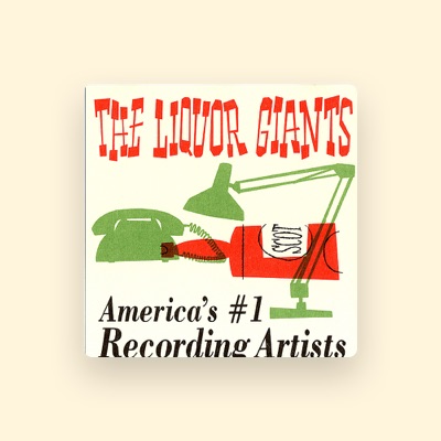 Listen to The Liquor Giants, watch music videos, read bio, see tour dates & more!