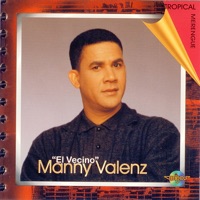 Manny Valenz - El Vecino