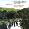 Celtic Fiddle Festival - The Battering Ram/The Kilfenora Jig