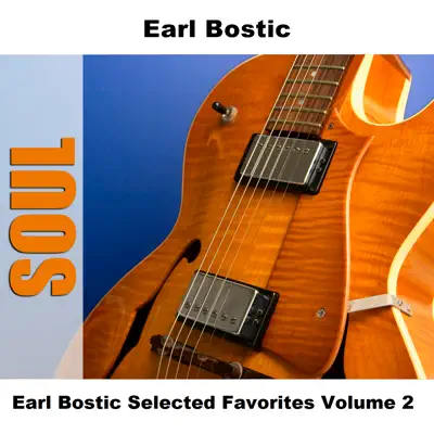 Earl Bostic Selected Favorites, Vol. 2 - Earl Bostic Earl Bostic Selected Favorites, Vol. 2 - Earl Bostic