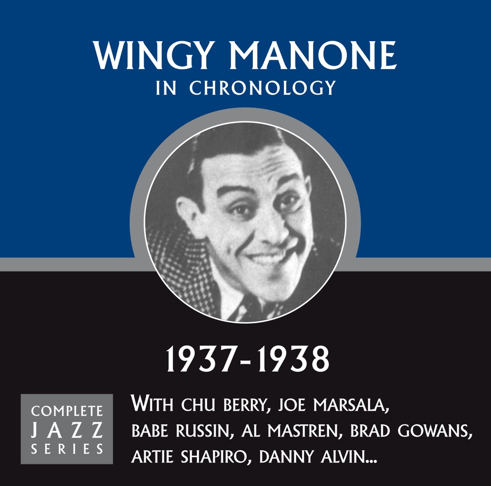 Обложка альбома «Complete Jazz Series 1937 - 1938» — Wingy Manone