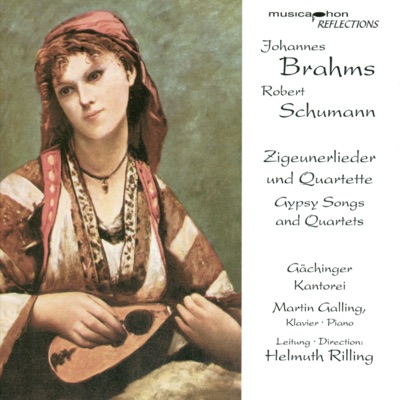 Brahms, J.: 11 Zigeunerlieder - Quartets - Opp. 31, 112 - Schumann, R.: Zigeunerleben, Op. 29