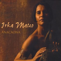 Irka Mateo - Anacaona