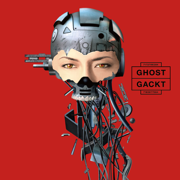 GHOST - GACKT