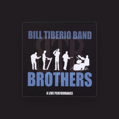 Listen to Bill Tiberio Band, watch music videos, read bio, see tour dates & more!