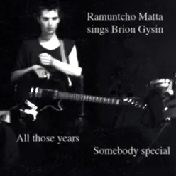 Ramuntcho Matta Sings Brion Gysin - Single - Ramuntcho Matta Ramuntcho Matta Sings Brion Gysin - Single - Ramuntcho Matta