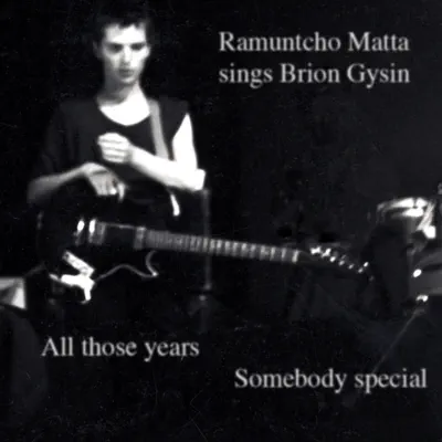 Ramuntcho Matta Sings Brion Gysin - Single - Ramuntcho Matta