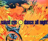 Dance All Night — Naked Eye