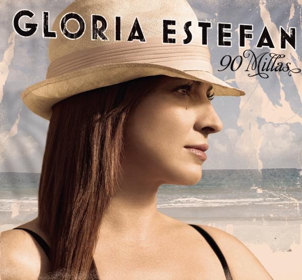 Обложка альбома «90 Millas» — Gloria Estefan