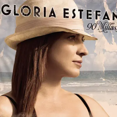 90 Millas - Gloria Estefan