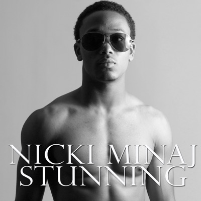 Nicki Minaj Stunning - Single