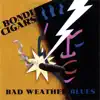 Bondi Cigars - Bad Weather Blues