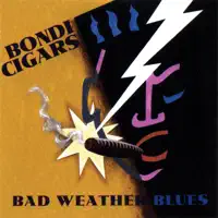 Bad Weather Blues — Bondi Cigars