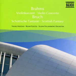 Brahms: Violin Concerto - Bruch: Scottish Fantasy