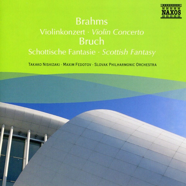 Brahms: Violin Concerto - Bruch: Scottish Fantasy