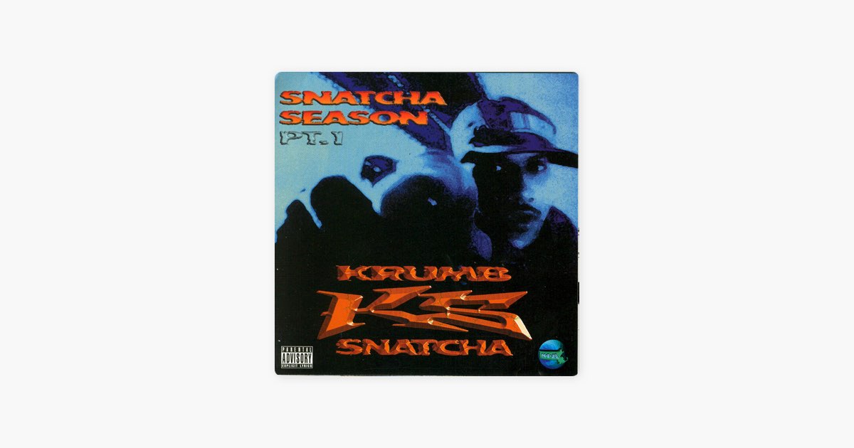 Snatcha Season Pt. 1 - Album by Krumb Snatcha - Apple Music