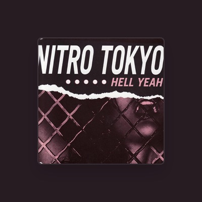 Listen to Nitro Tokyo, watch music videos, read bio, see tour dates & more!