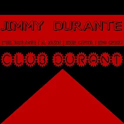 Club Durant - Jimmy Durante Club Durant - Jimmy Durante