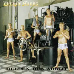 Helden der Arbeit - Dimple Minds