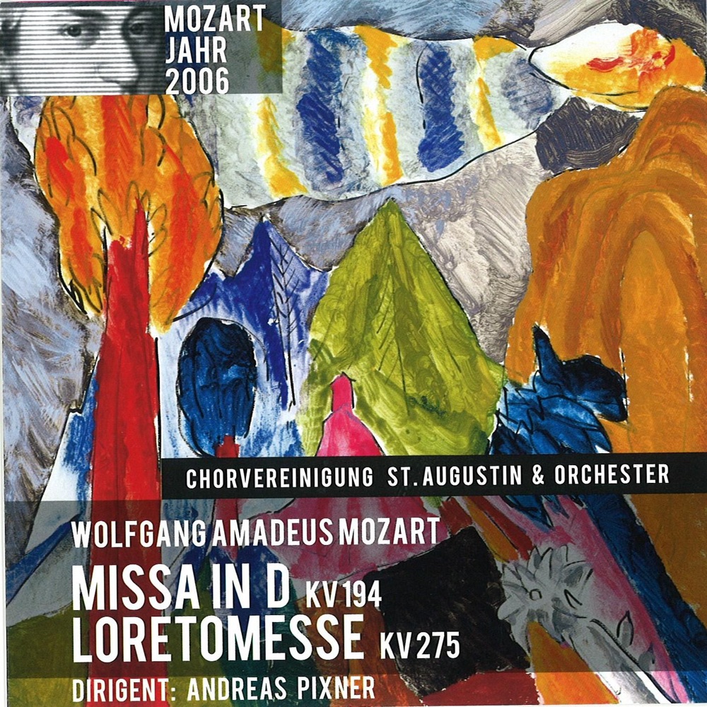 Обложка альбома «St. Augustin - Mozart: Messe in D / Loretomesse» — Chor und Orchester von St. Augustin, Andreas Pixner, Cornelia Horak, Martina Steffl, Alexander Kaimbacher & Klemens Sander