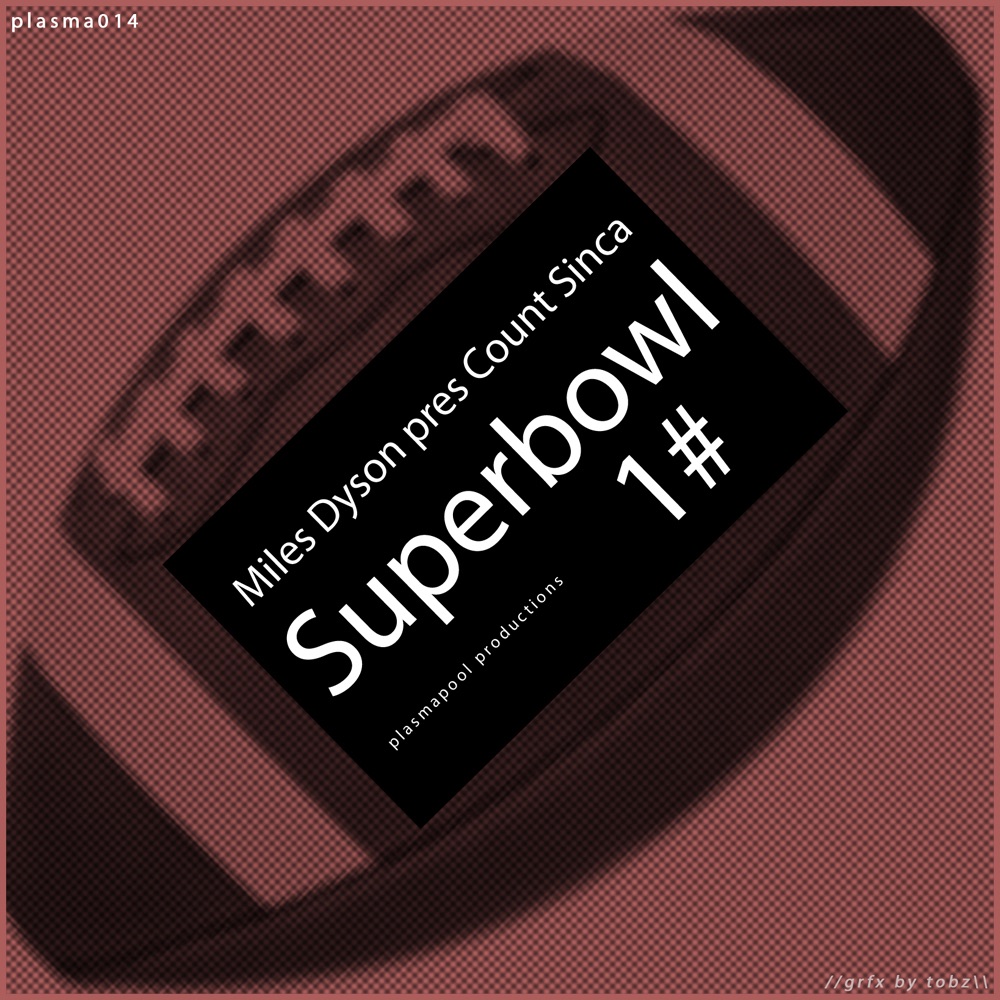 Обложка альбома «Superbowl» — Miles Dyson & Count Sinca