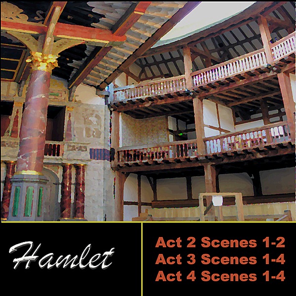 Shakespeare: Hamlet, Acts 2 - 4