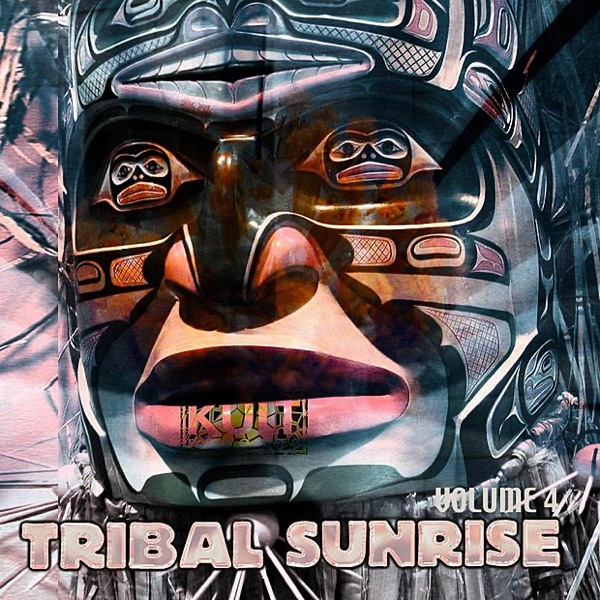 Kult Records Presents: Tribal Sunrise, Vol. 4