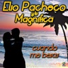 Elio Pacheco Y La Magnifica Cuando Me Besas