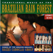 Cover art for Traditional Music of the Brazilian Rain Forest by Raizes Caboclas Group