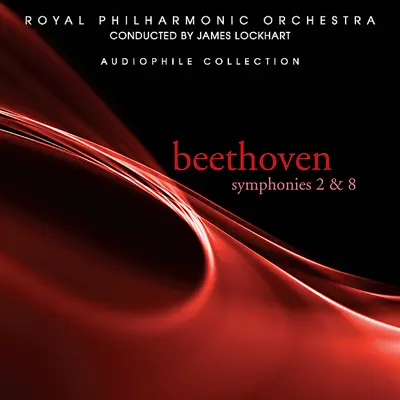 Beethoven: Symphonies No. 2 & 8 - Royal Philharmonic Orchestra