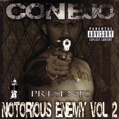 Conejo Presents Notorious Enemy, Vol. 2